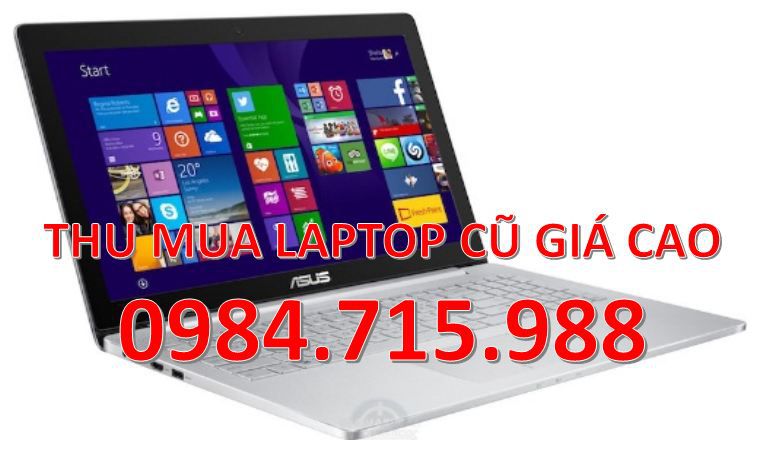 THU MUA LAPTOP C\u0168 GI\u00c1 CAO- 0984.715.988 \u2013 Thu Mua \u0110i\u1ec7n Tho\u1ea1i C\u0169 Gi\u00e1 Cao ...